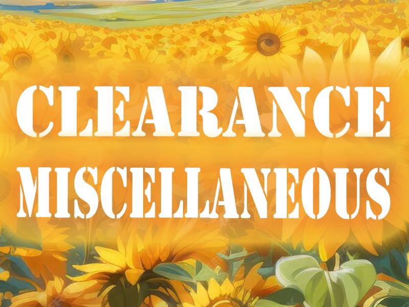 Clearance Miscellaneous