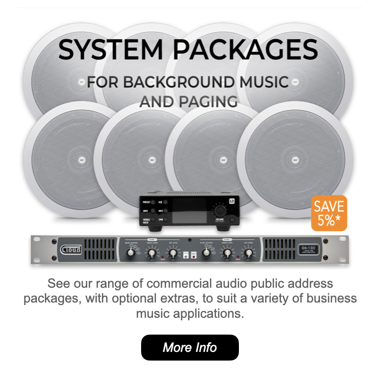 Click here to see our 'off the shelf' system packages for background music & paging, suitable for a range of commercial audio, public address & business music applications.